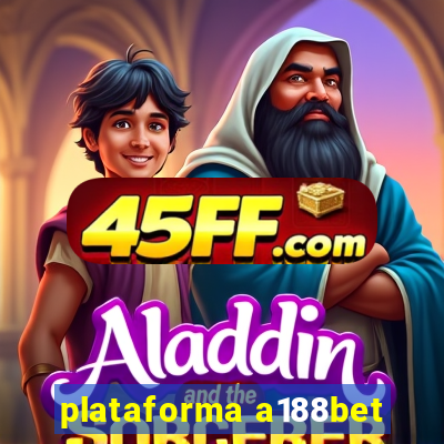 plataforma a188bet